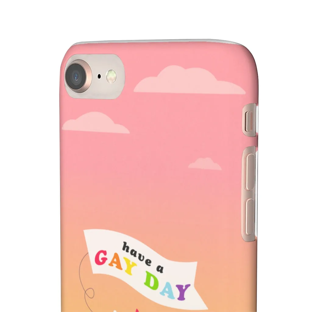 Have A Gay Day Phone Case For Apple & Samsung