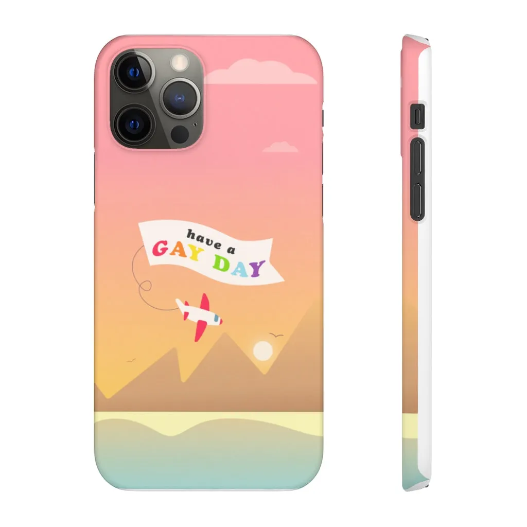 Have A Gay Day Phone Case For Apple & Samsung