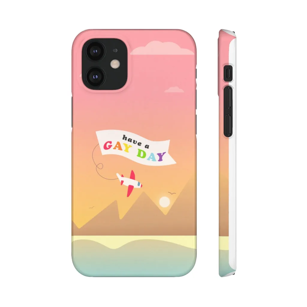 Have A Gay Day Phone Case For Apple & Samsung